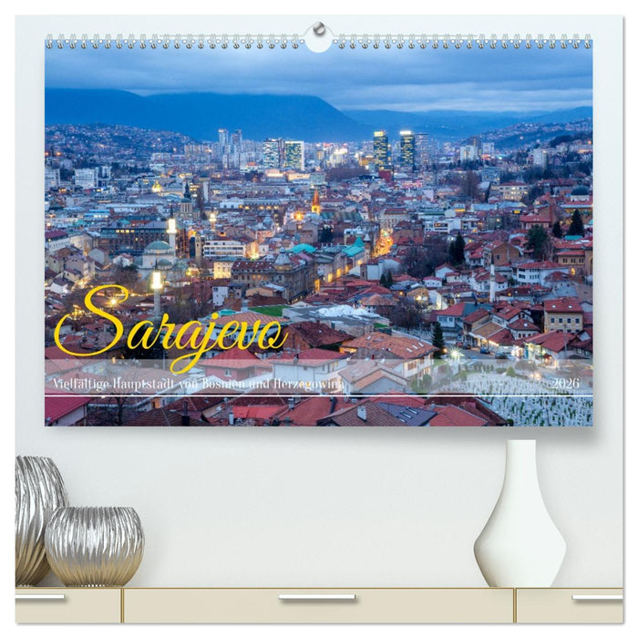 Sarajevo - Vielfältige Hauptstadt von Bosnien und Herzegowina (CALVENDO Premium Wandkalender 2026)