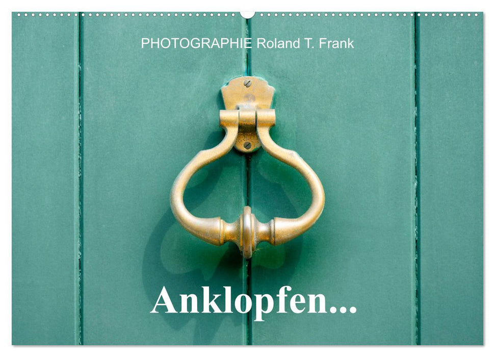 Anklopfen... (CALVENDO Wandkalender 2026)