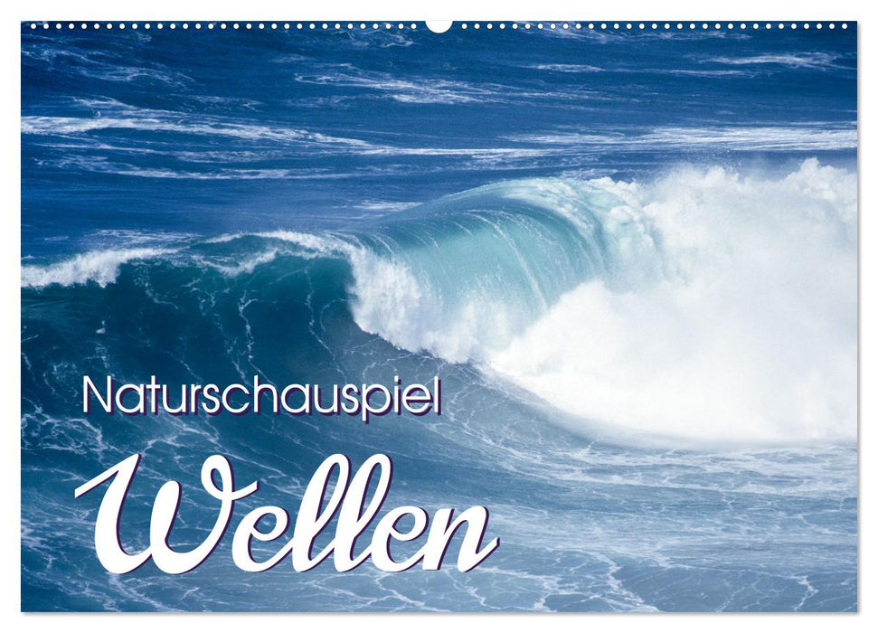 Naturschauspiel Wellen (CALVENDO Wandkalender 2026)