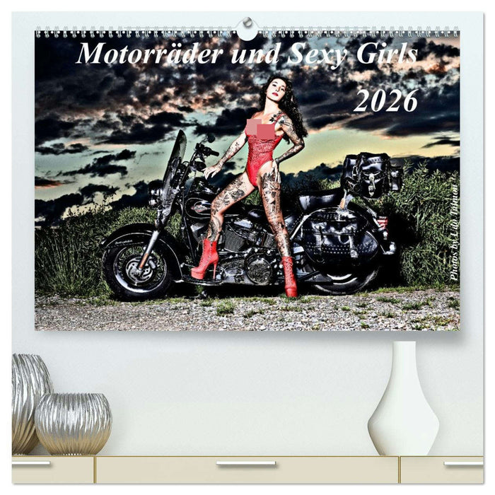 Motorräder und Sexy Girls (CALVENDO Premium Wandkalender 2026)