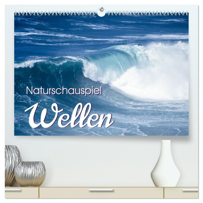 Naturschauspiel Wellen (CALVENDO Premium Wandkalender 2026)