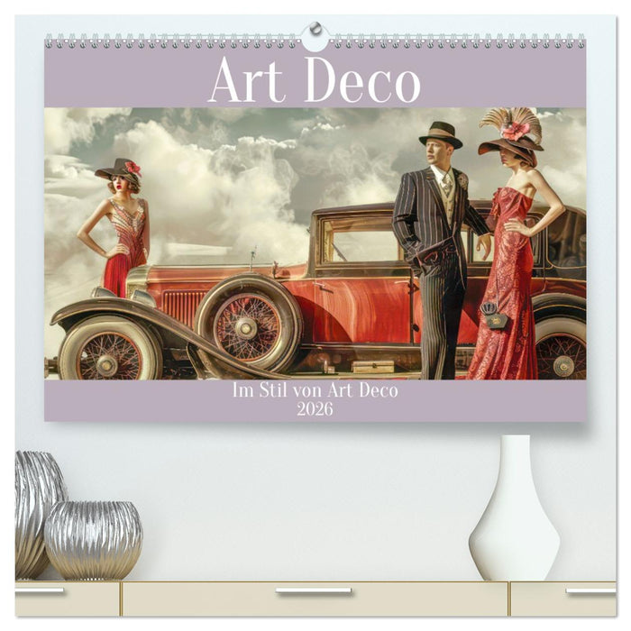 Art Deco - Im Stil von Art Deco (CALVENDO Premium Wandkalender 2026)