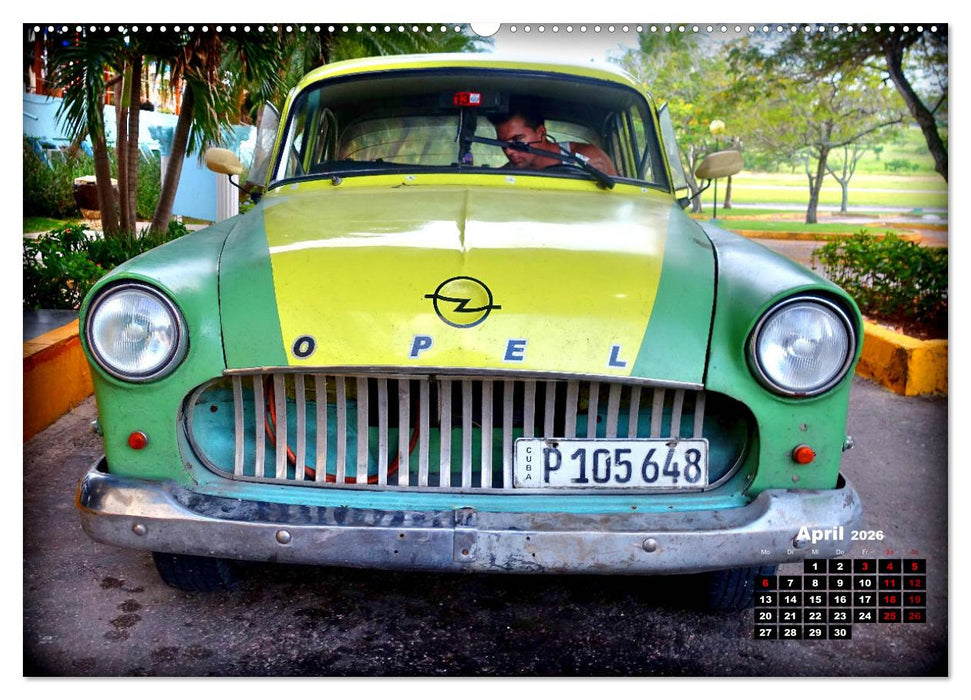 Opel Hits - Deutsche Oldtimer in Kuba (CALVENDO Premium Wandkalender 2026)