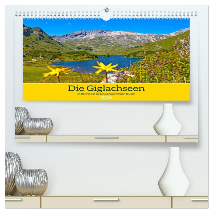 Die Giglachseen (CALVENDO Premium Wandkalender 2026)