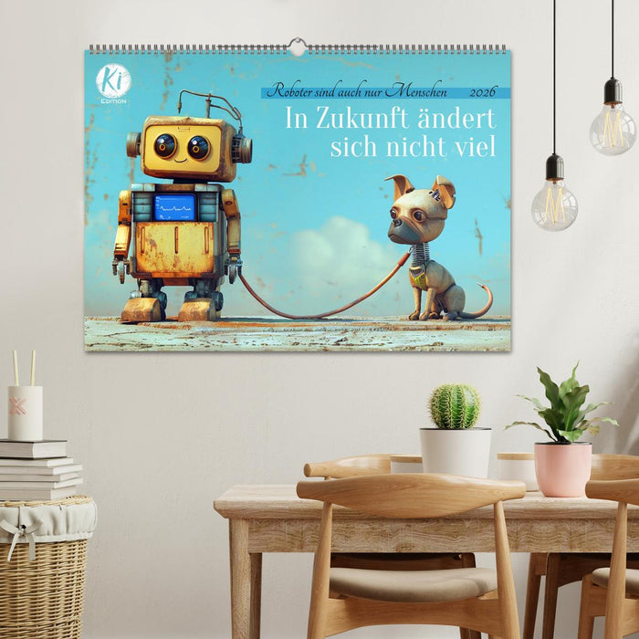 In Zukunft ändert sich nicht viel (CALVENDO Wandkalender 2026)