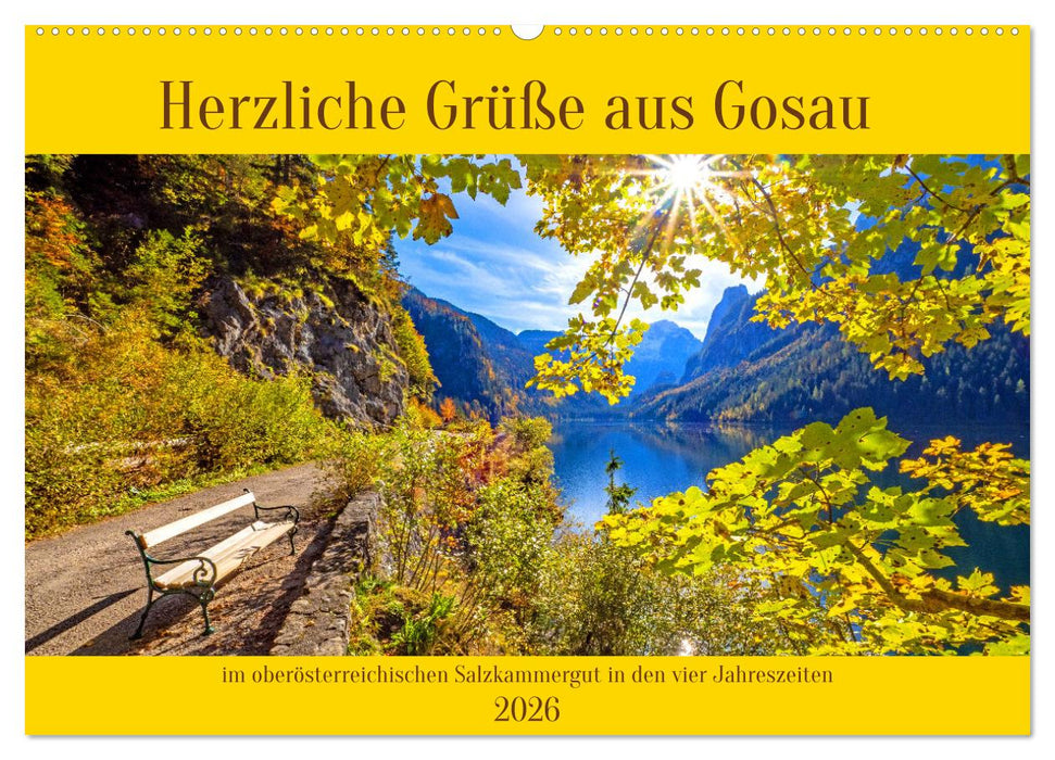 Herzliche Grüße aus Gosau (CALVENDO Wandkalender 2026)