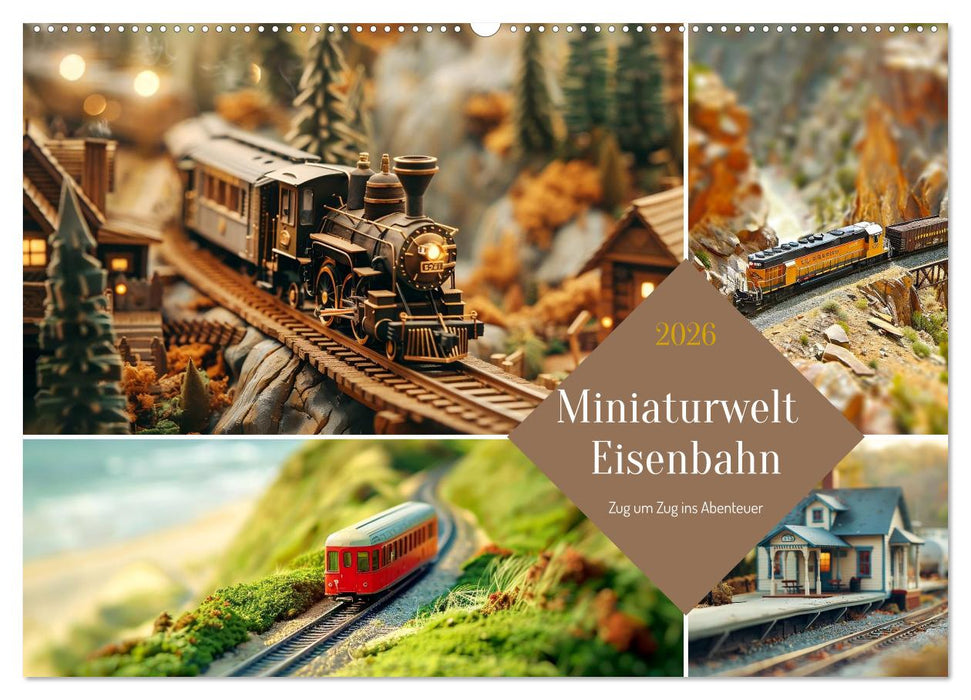 Miniaturwelt Eisenbahn - Zug um Zug ins Abenteuer (CALVENDO Wandkalender 2026)
