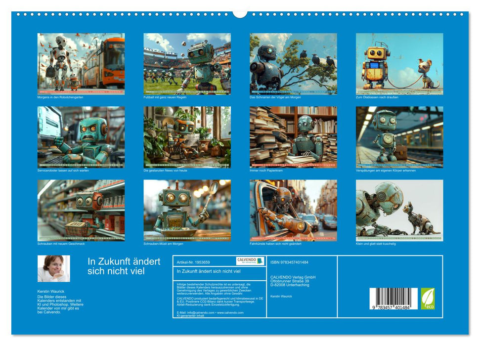 In Zukunft ändert sich nicht viel (CALVENDO Premium Wandkalender 2026)