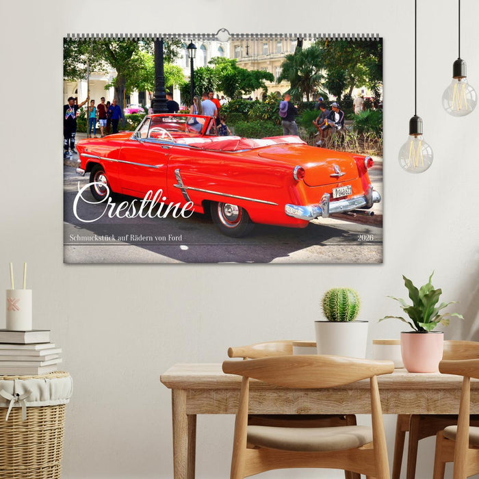 Crestline - Schmuckstück auf Rädern von Ford (CALVENDO Wandkalender 2026)