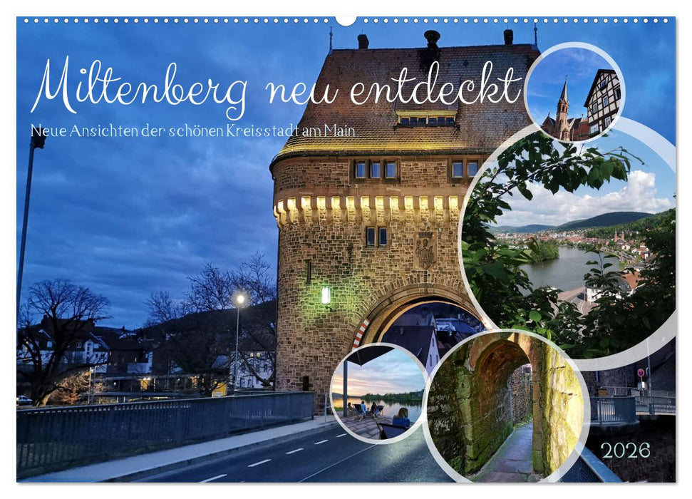 Miltenberg neu entdeckt (CALVENDO Wandkalender 2026)
