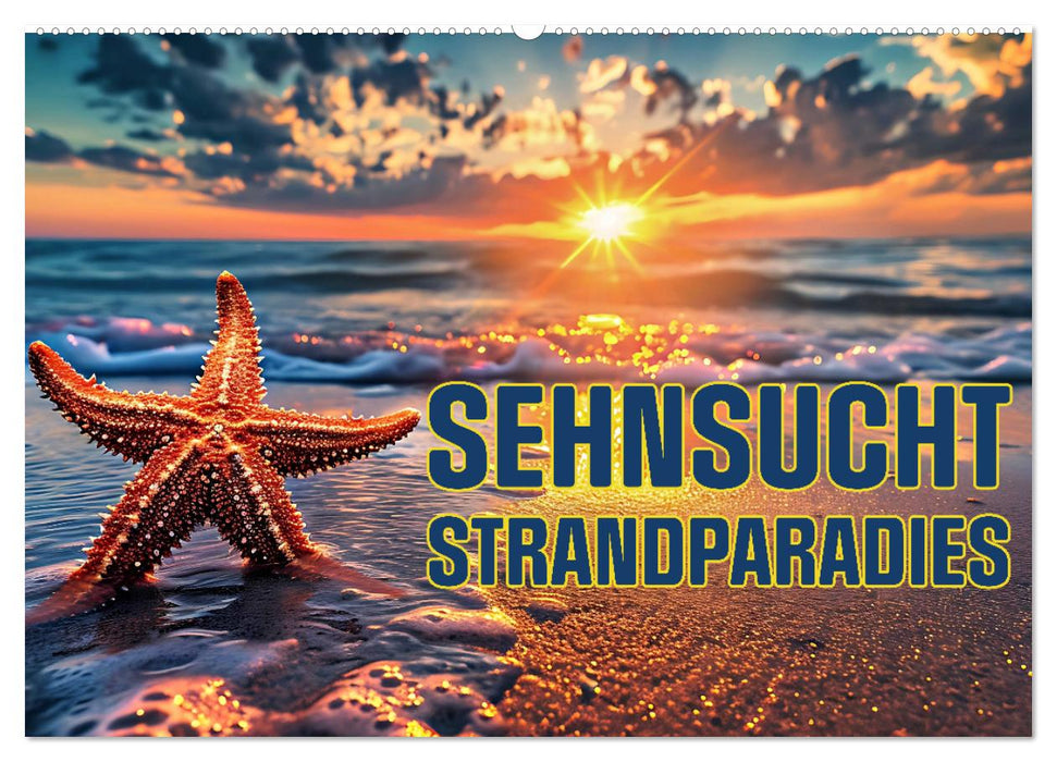 Sehnsucht Strandparadies (CALVENDO Wandkalender 2026)
