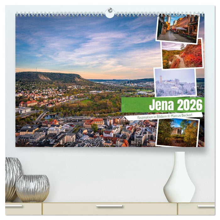 Jena - Faszination in Bildern (CALVENDO Premium Wandkalender 2026)