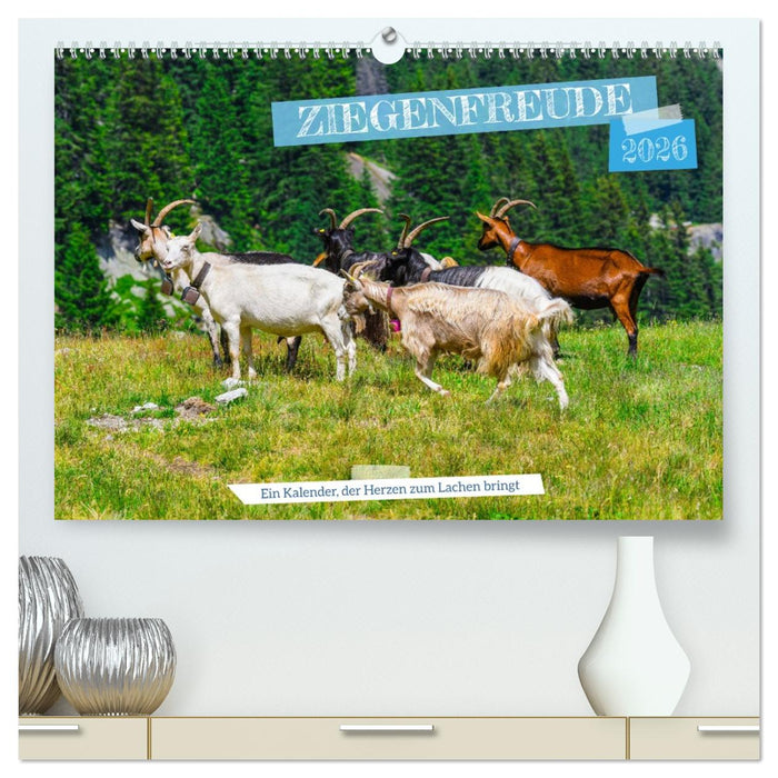 Ziegenfreude (CALVENDO Premium Wandkalender 2026)