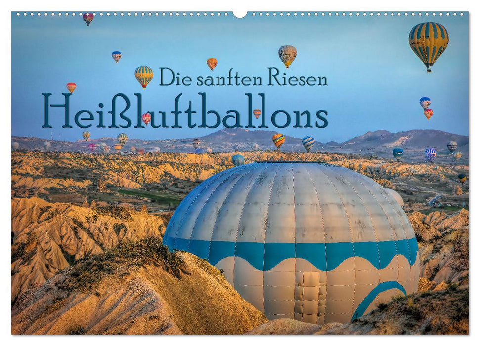 Heißluftballons Die sanften Riesen (CALVENDO Wandkalender 2026)