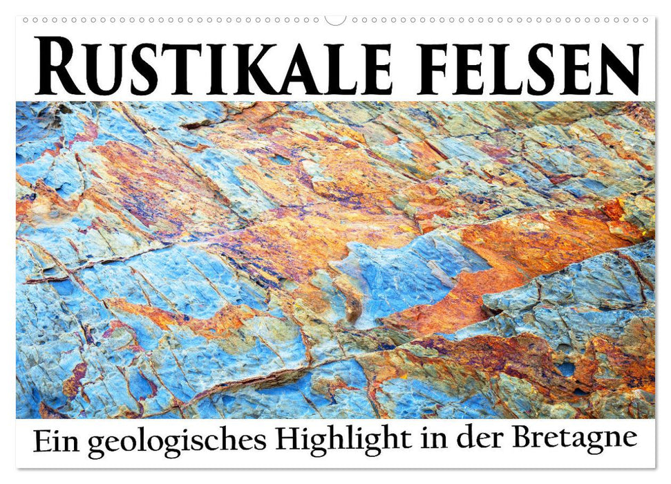 Rustikale Felsen (CALVENDO Wandkalender 2026)