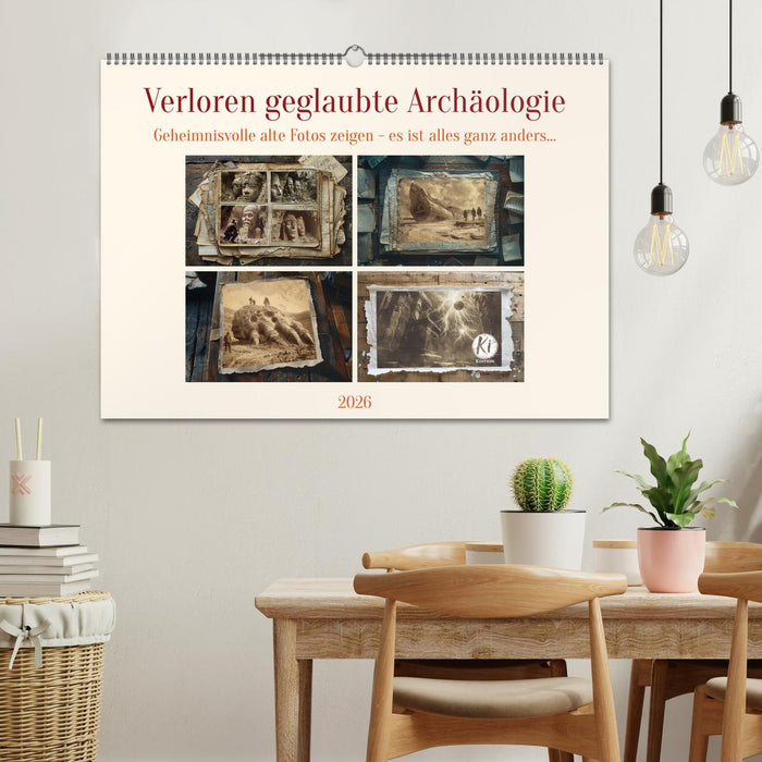 Verloren geglaubte Archäologie (CALVENDO Wandkalender 2026)