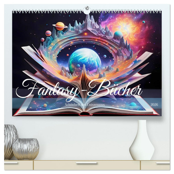 Fantasy-Bücher Schönheit des Universums (CALVENDO Premium Wandkalender 2026)