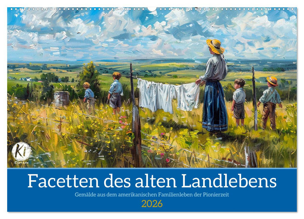 Facetten des alten Landlebens (CALVENDO Wandkalender 2026)
