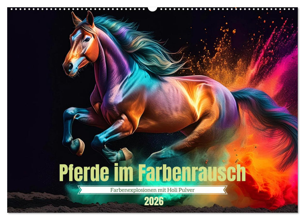 Pferde im Farbenrausch (CALVENDO Wandkalender 2026)