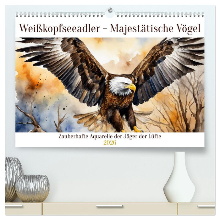 Weißkopfseeadler - Majestätische Vögel (CALVENDO Premium Wandkalender 2026)