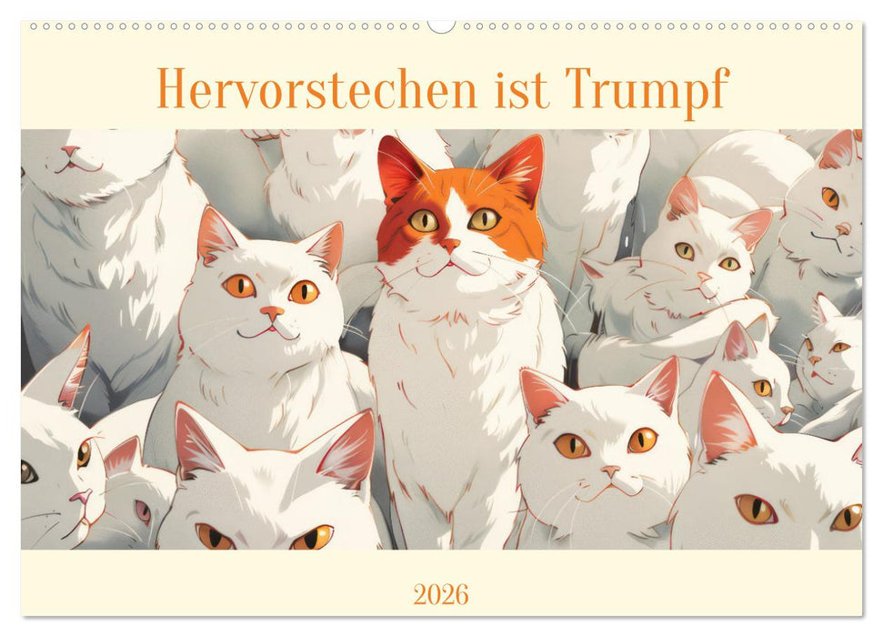 Hervorstechen ist Trumpf (CALVENDO Wandkalender 2026)