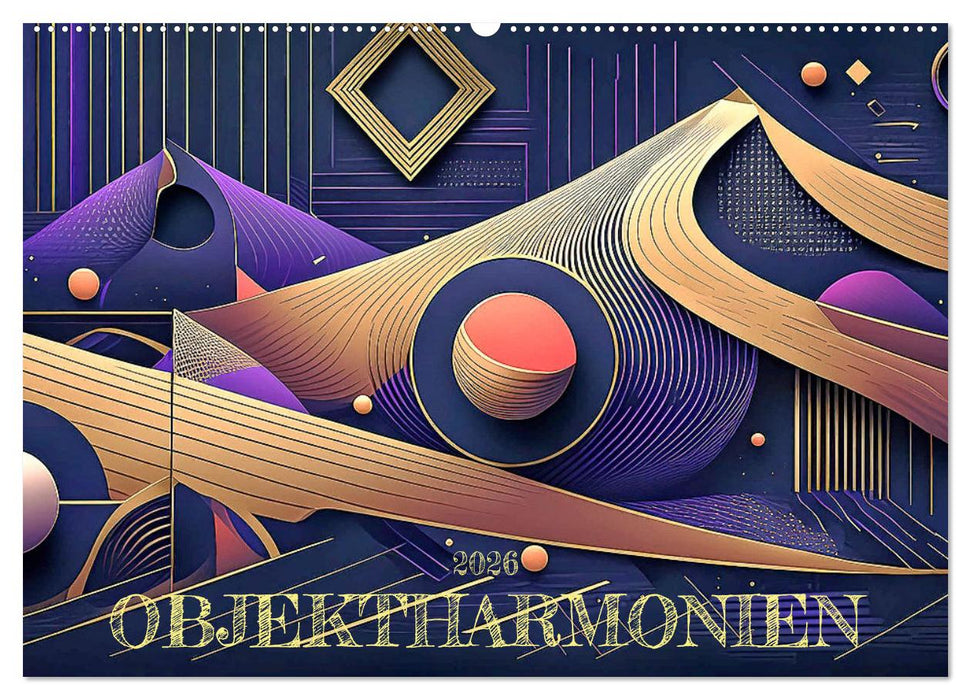 Objektharmonien (CALVENDO Wandkalender 2026)