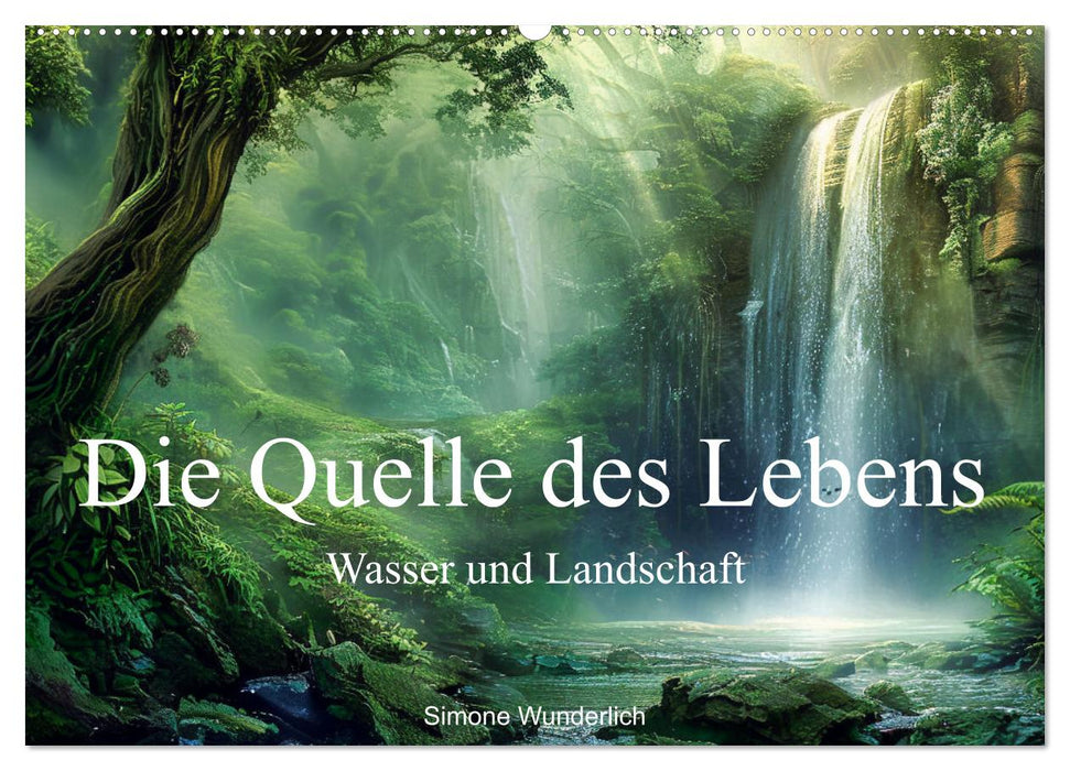 Quelle des Lebens - Wasser und Landschaft (CALVENDO Wandkalender 2026)