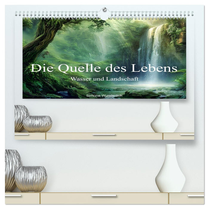Quelle des Lebens - Wasser und Landschaft (CALVENDO Premium Wandkalender 2026)
