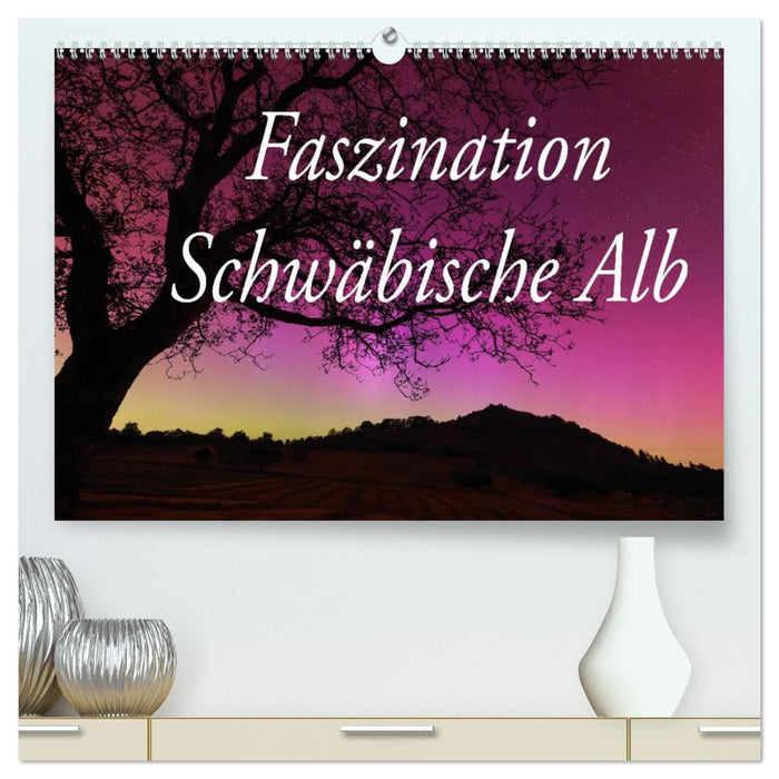 Faszination Schwäbische Alb (CALVENDO Premium Wandkalender 2026)
