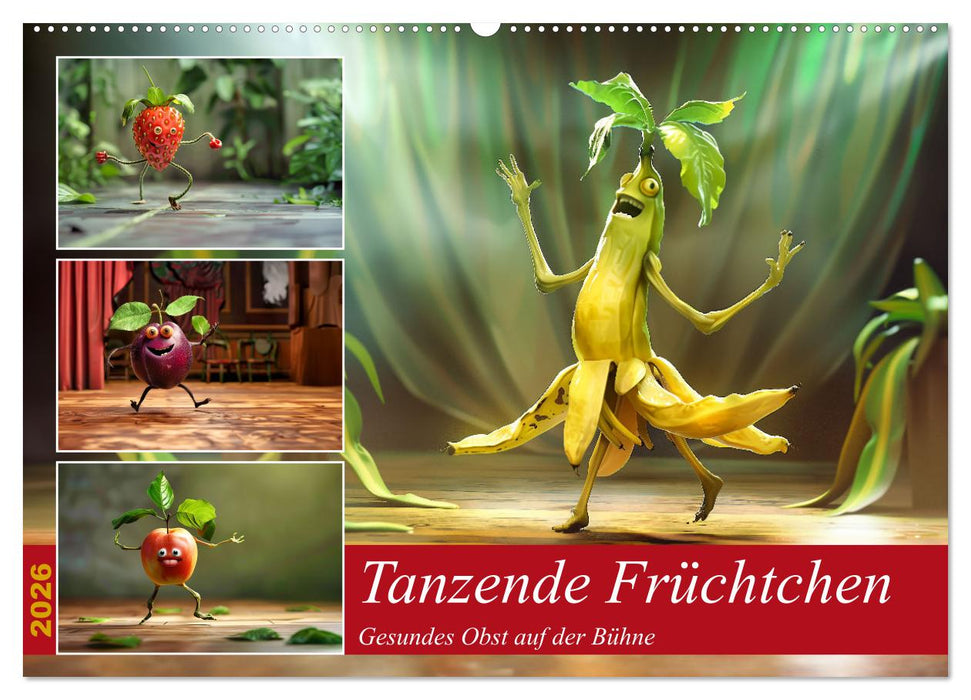 Tanzende Früchtchen (CALVENDO Wandkalender 2026)