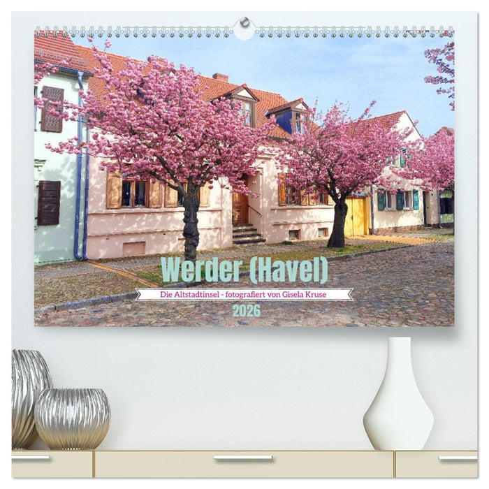 Werder (Havel) - Die Altstadtinsel (CALVENDO Premium Wandkalender 2026)