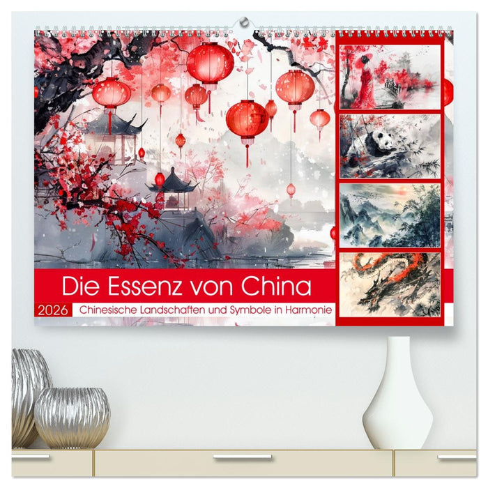 Die Essenz von China - Chinesische Landschaften und Symbole in Harmonie (CALVENDO Premium Wandkalender 2026)