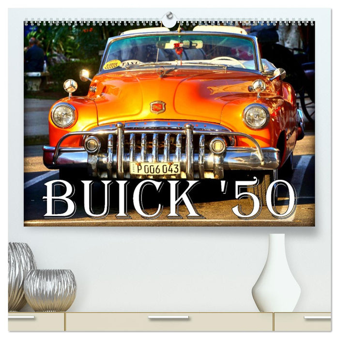BUICK '50 (CALVENDO Premium Wandkalender 2026)