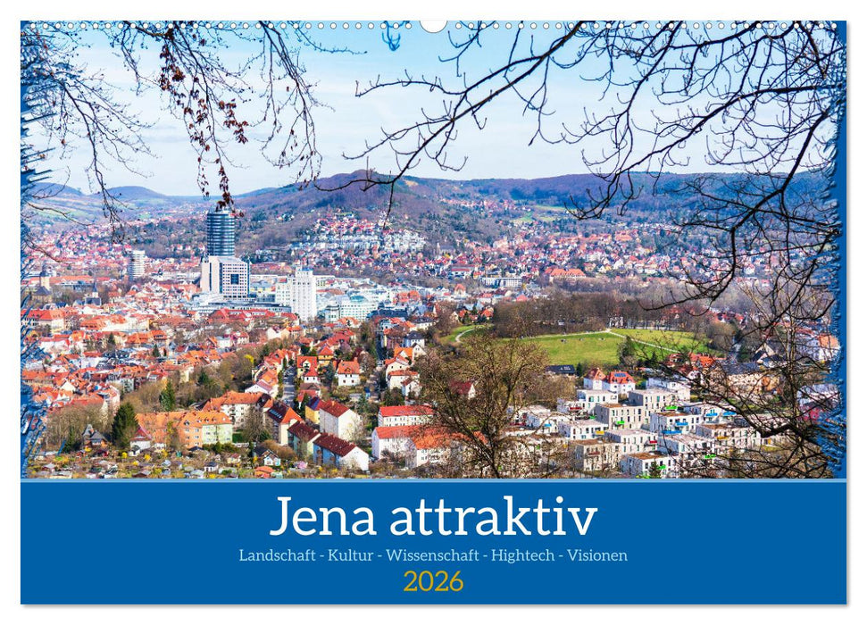 Jena attraktiv (CALVENDO Wandkalender 2026)