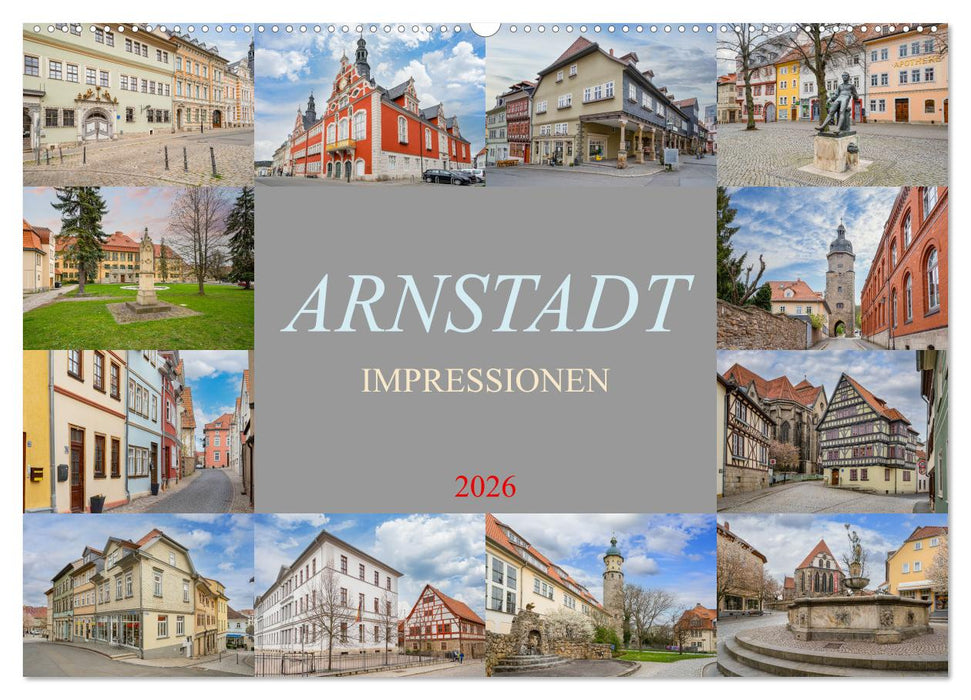 Arnstadt Impressionen (CALVENDO Wandkalender 2026)