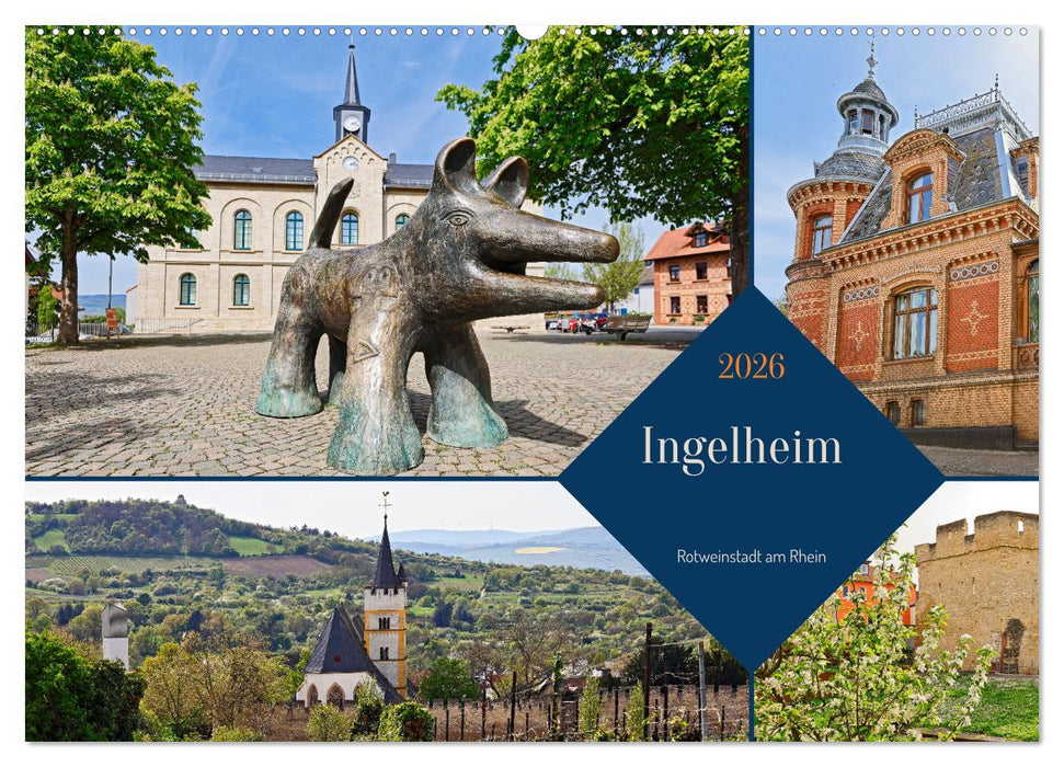 Ingelheim - Rotweinstadt am Rhein (CALVENDO Wandkalender 2026)