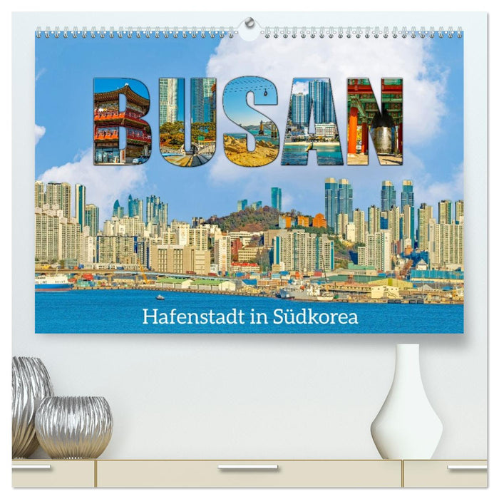 Busan - Hafenstadt in Südkorea (CALVENDO Premium Wandkalender 2026)