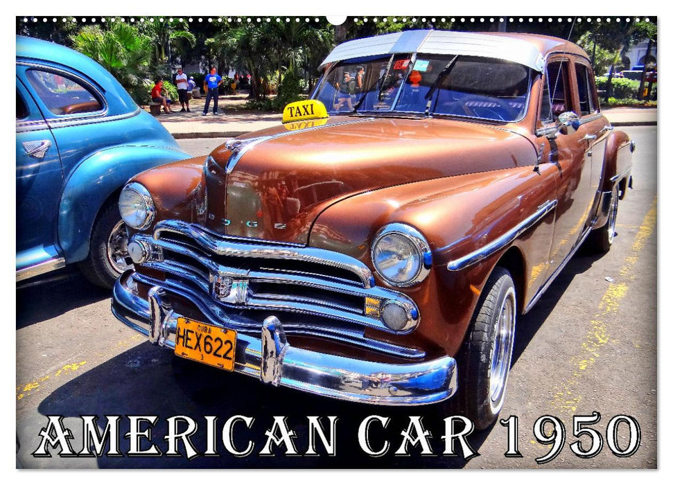 AMERICAN CAR 1950 (CALVENDO Wandkalender 2026)