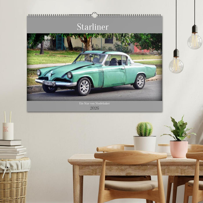 Starliner - Ein Star von Studebaker (CALVENDO Wandkalender 2026)
