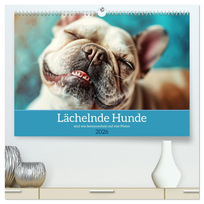 Lächelnde Hunde sind wie Sonnenschein auf vier Pfoten (CALVENDO Premium Wandkalender 2026)
