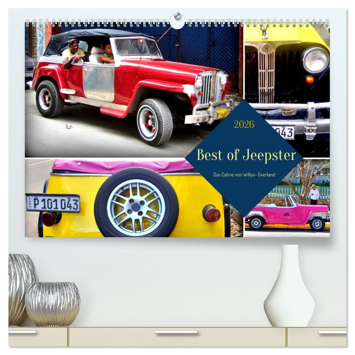 Best of Jeepster - Das Cabrio von Willys-Overland (CALVENDO Premium Wandkalender 2026)
