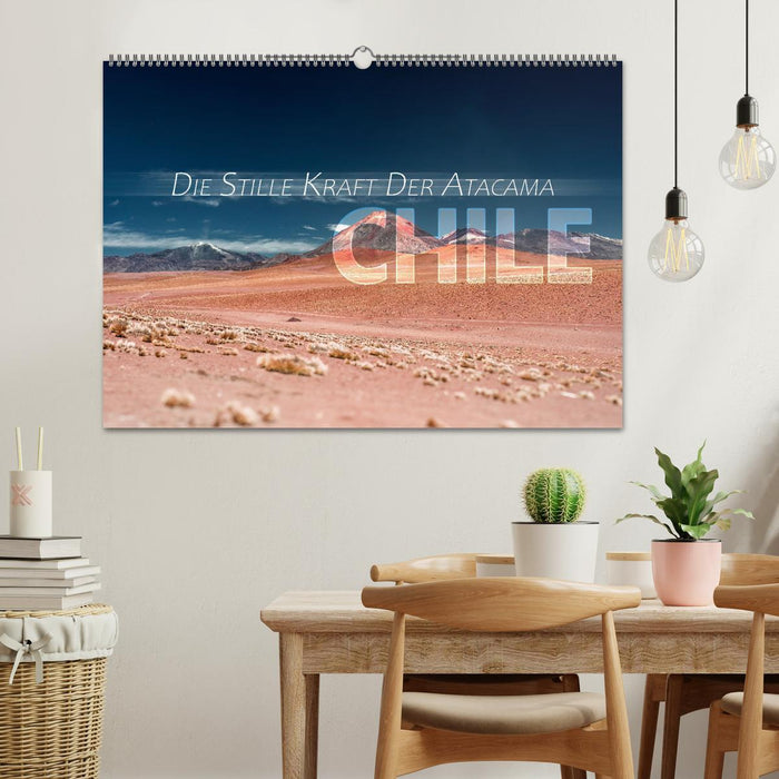 Chile - Die stille Kraft der Atacama (CALVENDO Wandkalender 2026)