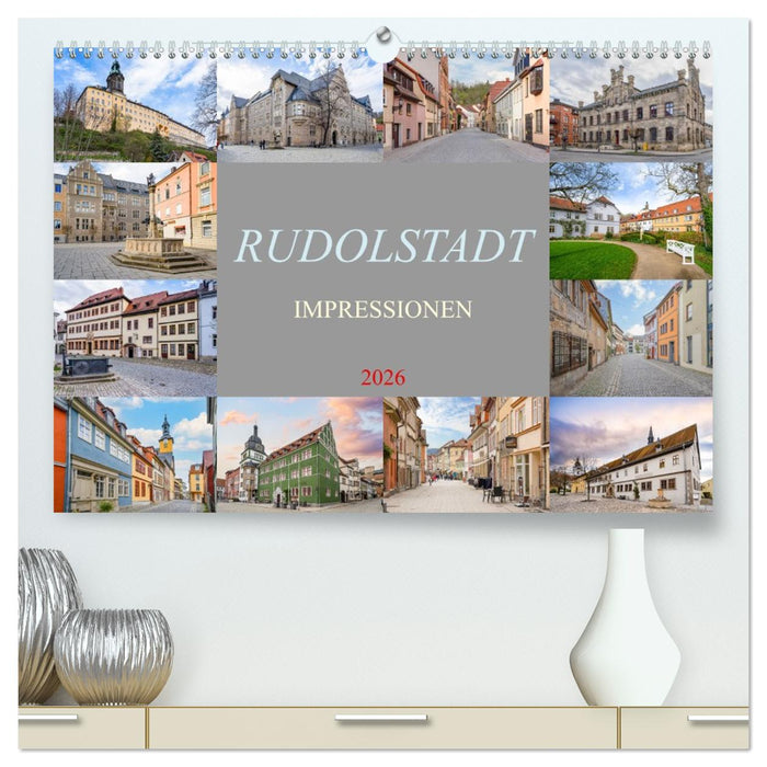 Rudolstadt Impressionen (CALVENDO Premium Wandkalender 2026)