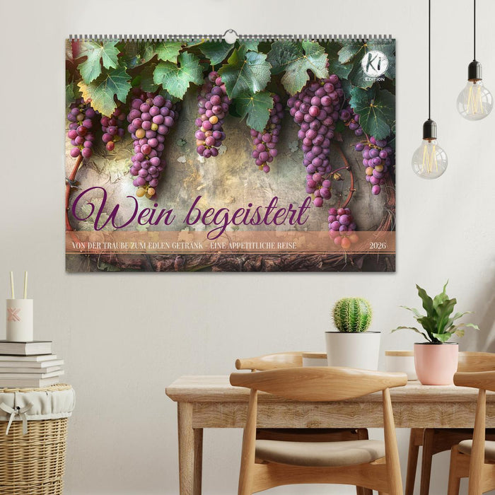 Wein begeistert (CALVENDO Wandkalender 2026)