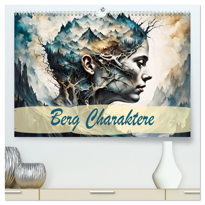 Berg Charaktere (CALVENDO Premium Wandkalender 2026)