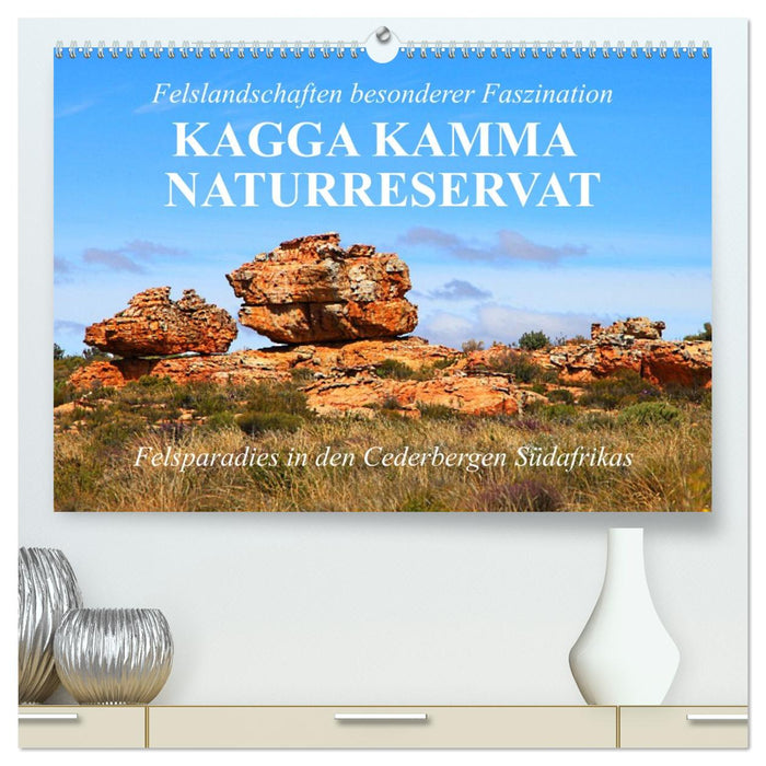 Felslandschaften besonderer Faszination - Kagga Kamma Naturreservat (CALVENDO Premium Wandkalender 2026)