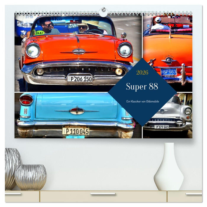 Super 88 - Ein Klassiker von Oldsmobile (CALVENDO Premium Wandkalender 2026)