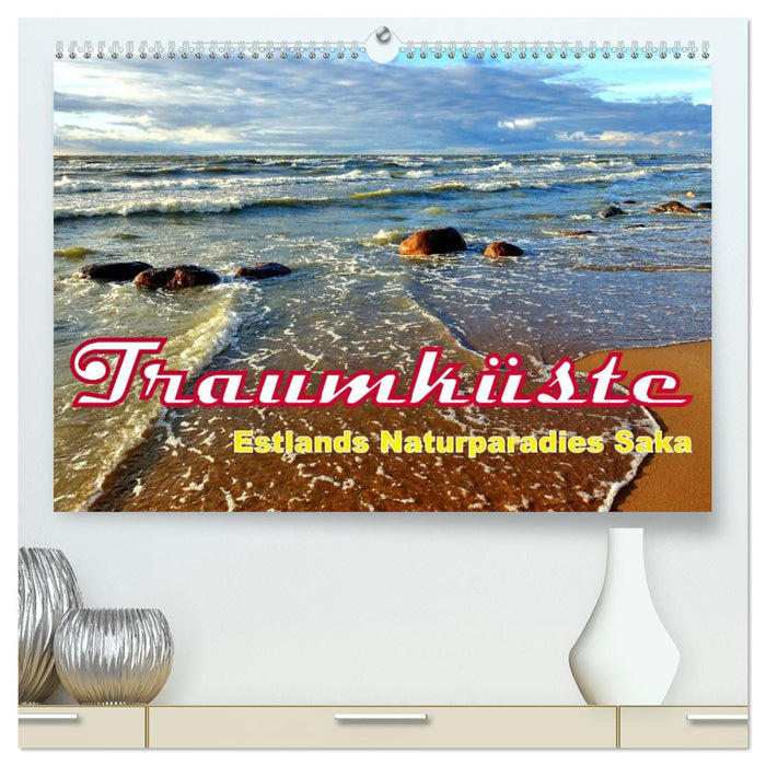 Traumküste - Estlands Naturparadies Saka (CALVENDO Premium Wandkalender 2026)