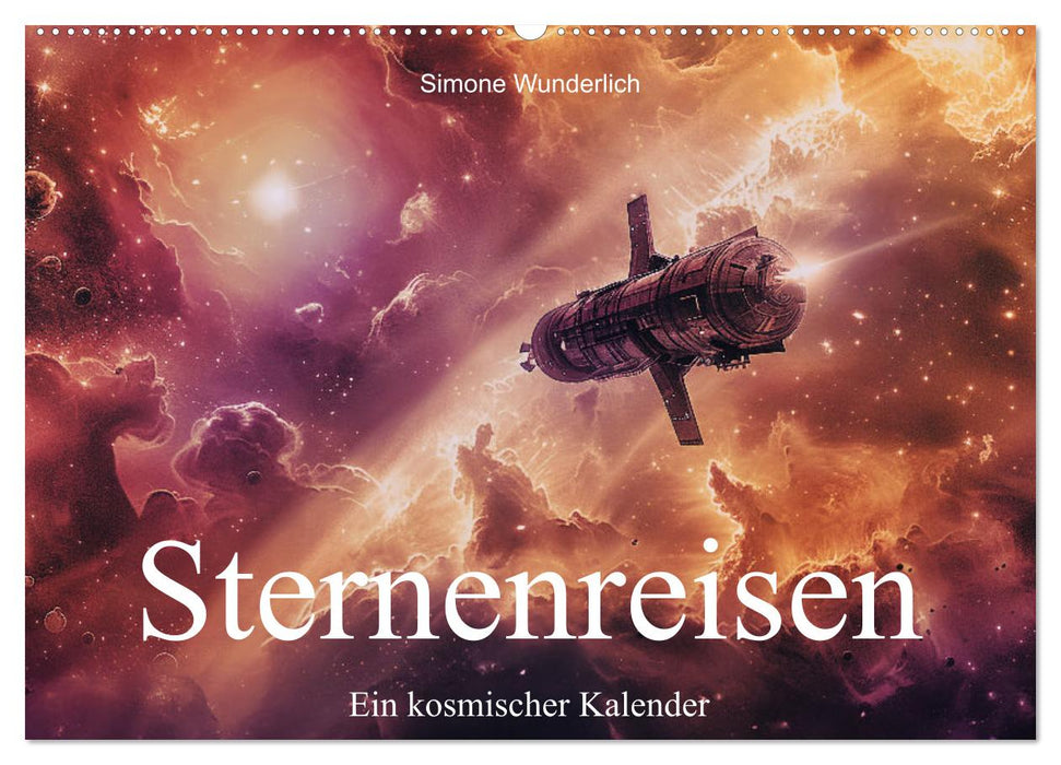 Sternenreisen - Ein kosmischer Kalender (CALVENDO Wandkalender 2026)