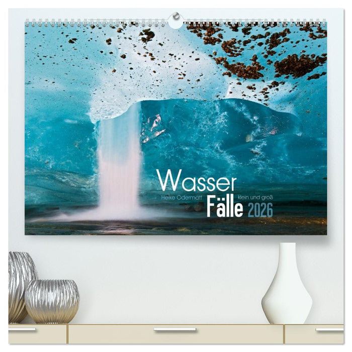 Wasserfälle klein und groß (CALVENDO Premium Wandkalender 2026)